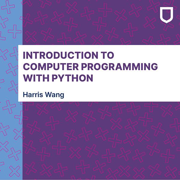 Introduction to Computer Programming with Python (Harris Wang)